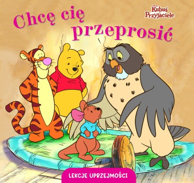 Lekcje uprzejmości. Chcę cię przeprosić. Disney Kubuś i Przyjaciele