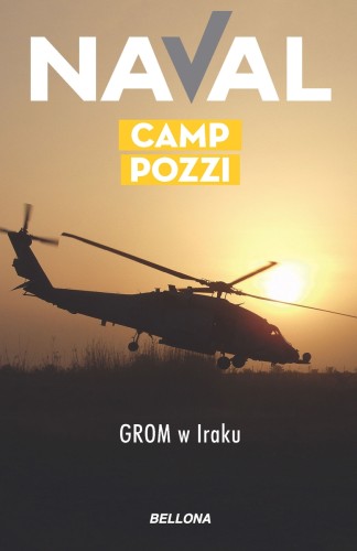 Camp Pozzi. GROM w Iraku
