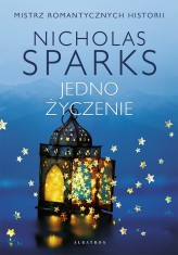 Okładka produktu Nicholas Sparks - Jedno życzenie