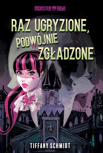 Monster High. Raz ugryzione, podwójnie zgładzone (edycja z barwionymi brzegami)