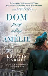 Okładka produktu Kristin Harmel - Dom przy ulicy Amélie (ebook)