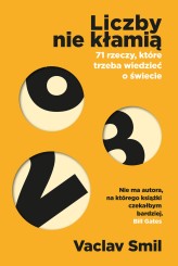 Okładka produktu Vaclav Smil - Liczby nie kłamią. 71 rzeczy, które trzeba wiedzieć o świecie (ebook)