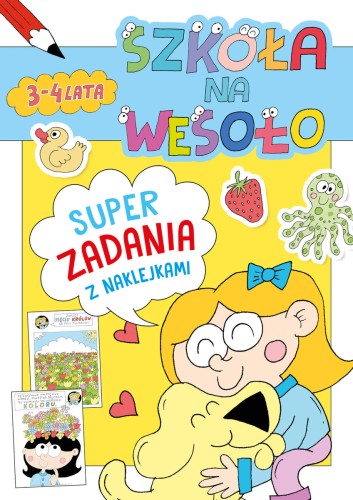 Szkoła na wesoło. Superzadania z naklejkami 3-4 lata