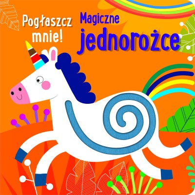 [OUTLET] Pogłaszcz mnie! Magiczne jednorożce