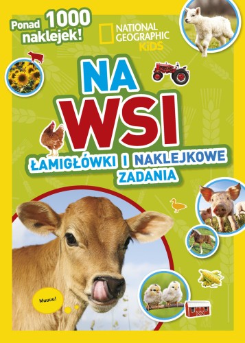 National Geographic Kids. Na wsi. Łamigłówki i naklejkowe zadania