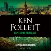 Okładka produktu Ken Follett - Papierowe pieniądze (audiobook)
