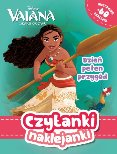 Czytanki naklejanki. Dzień pełen przygód. Disney Vaiana. Skarb Oceanu
