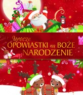 Okładka produktu Michał Goreń (tłum.) - Urocze opowiastki na Boże Narodzenie