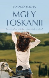 Okładka produktu Natasza Socha - Mgły Toskanii (ebook)