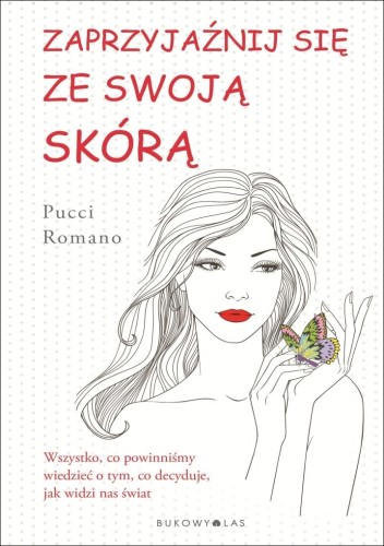 Zaprzyjaźnij się ze swoją skórą