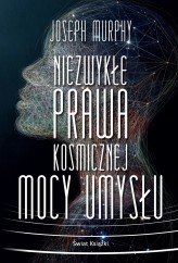 Okładka produktu Joseph Murphy - Niezwykłe prawa kosmicznej mocy umysłu