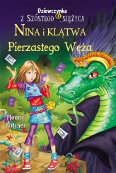 Okładka produktu Moony Witcher - [OUTLET] Nina i Klątwa Pierzastego Węża. Seria Dziewczynka z Szóstego Księżyca. Tom 3