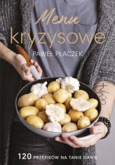 Okładka produktu Paweł Płaczek - Menu kryzysowe (ebook)