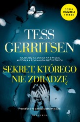Okładka produktu Tess Gerritsen - Sekret, którego nie zdradzę. Cykl Rizzoli / Isles. Tom 12