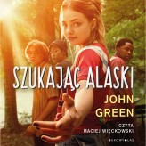 Okładka produktu John Green - Szukając Alaski (audiobook)