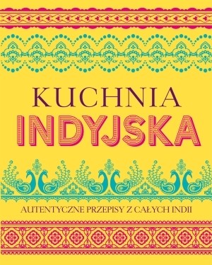 Kuchnia Indyjska