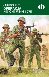 Okładka produktu Janusz Lizut - Operacja Ho Chi Minh 1975