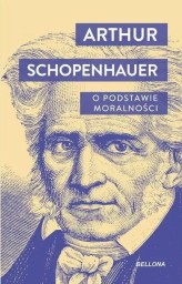 Okładka produktu Artur Schopenhauer - O podstawie moralności