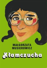 Okładka produktu Małgorzata Musierowicz - Kłamczucha