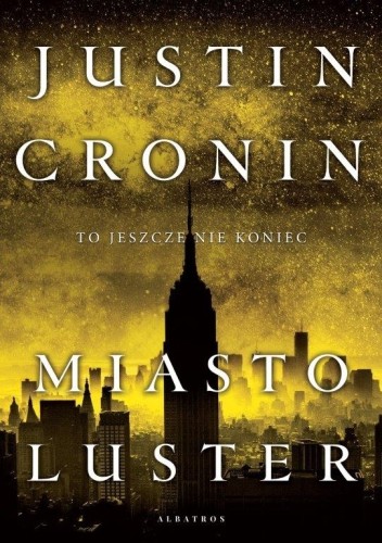 Miasto luster. Trylogia Przejście. Tom 3