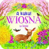 Okładka produktu Katya Longhi (ilustr.), Rusty Finch - A kuku! Wiosna w lesie