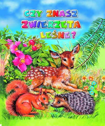 Czy znasz zwierzęta leśne?