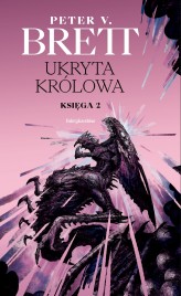 Okładka produktu Peter V. Brett - Ukryta Królowa. Księga 2. Cykl Zmroku