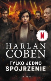 Okładka produktu Harlan Coben - Tylko jedno spojrzenie (wydanie serialowe)