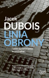 Okładka produktu Jacek Dubois - Linia obrony