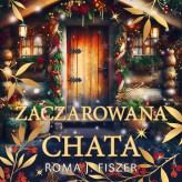 Okładka produktu Roma J. Fiszer - Zaczarowana chata (audiobook)