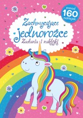 Okładka produktu praca zbiorowa - Zachwycające jednorożce. Zadania i naklejki