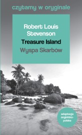 Okładka produktu Robert L. Stevenson - Treasure Island / Wyspa Skarbów. Czytamy w oryginale wielkie powieści