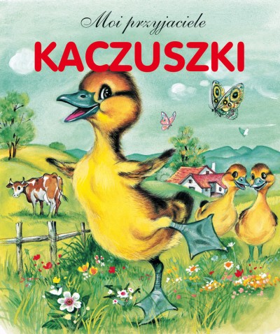 Kaczuszki. Moi przyjaciele