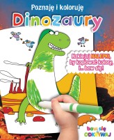 Okładka produktu praca zbiorowa - Dinozaury. Poznaję i koloruję