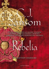 Okładka produktu C. J. Sansom - Rebelia (ebook)