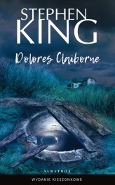 Okładka produktu Stephen King - Dolores Claiborne (wydanie pocketowe)