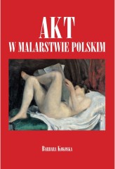 Okładka produktu Barbara Kokoska - Akt w malarstwie polskim
