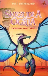 Okładka produktu Tui T. Sutherland - Zaginiony kontynent. Saga Skrzydła ognia. Księga 11 (ebook)