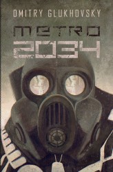 Okładka produktu Dmitry Glukhovsky - Uniwersum Metro 2033. Metro 2034 (ebook)