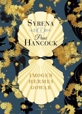 Okładka produktu Imogen Hermer Gowar - Syrena i Pani Hancock
