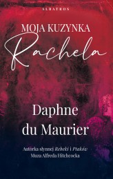 Okładka produktu Daphne du Maurier - Moja kuzynka Rachela (wydanie filmowe) (ebook)