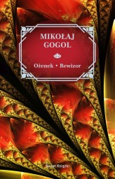 Okładka produktu Mikołaj Gogol - Ożenek / Rewizor