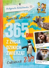 Okładka produktu Małgorzata Zdziechowska - Zwierzaki dzieciaki. 365 dni z życia dzikich zwierząt. Codziennik 2019