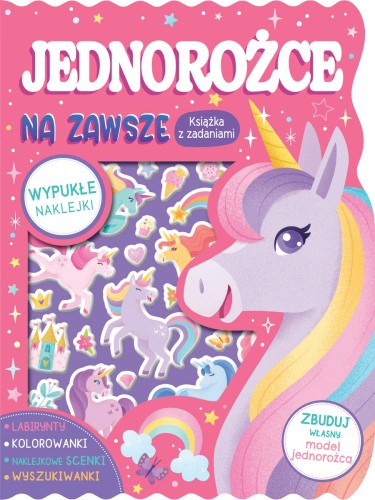 Jednorożce na zawsze. Książka z zadaniami