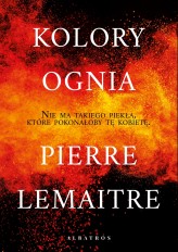 Okładka produktu Pierre Lemaitre - Kolory ognia