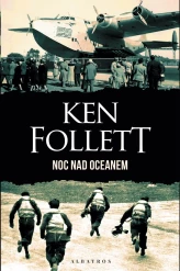 Okładka produktu Ken Follett - Noc nad oceanem
