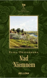 Okładka produktu Eliza Orzeszkowa - Nad Niemnem (ebook)