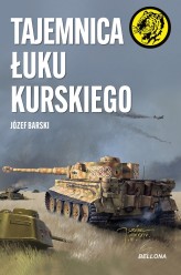 Okładka produktu Józef Barski - Tajemnica Łuku Kurskiego