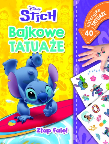 Złap falę! Bajkowe tatuaże. Disney Stich