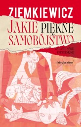 Okładka produktu Rafał A. Ziemkiewicz - Jakie piękne samobójstwo (wydanie uzupełnione)